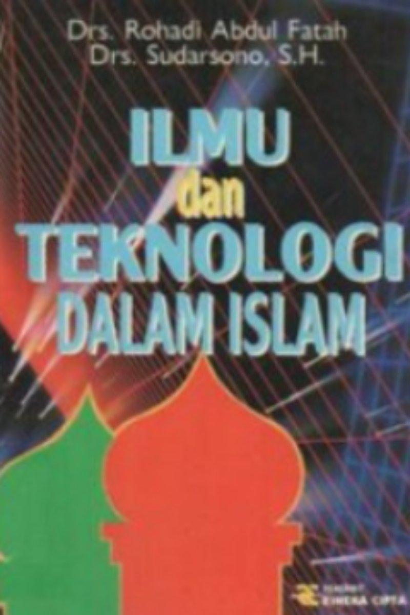 Ilmu dan Teknologi Dalam Islam