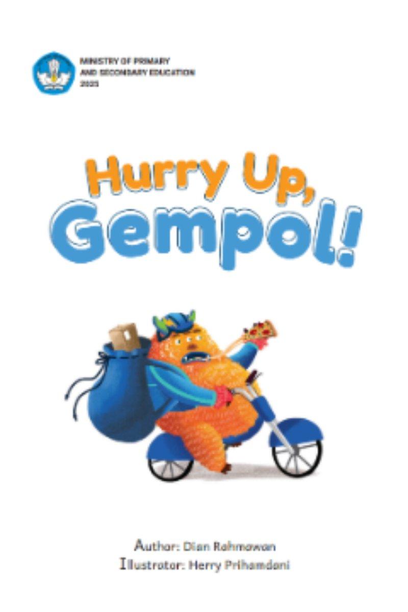 Hurry Up, Gempol!