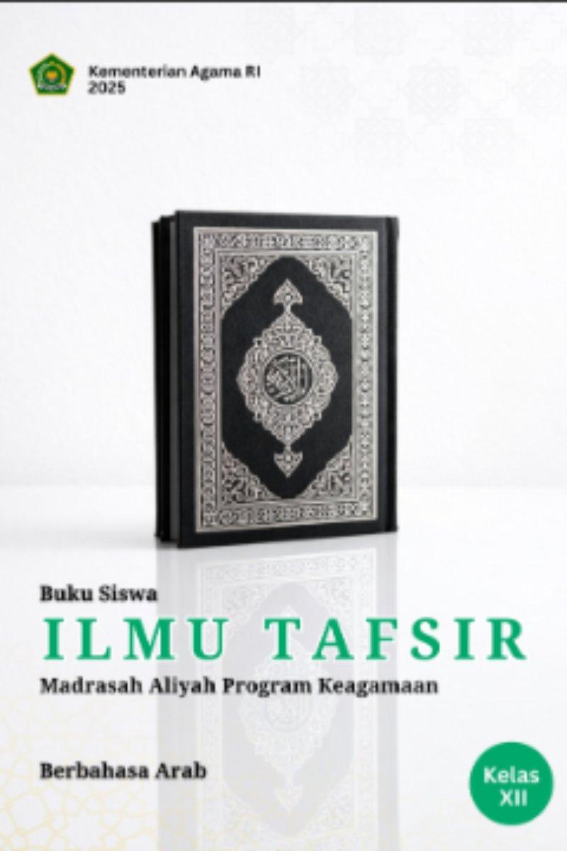 Buku Siswa Ilmu Tafsir (Arab) Kelas XII