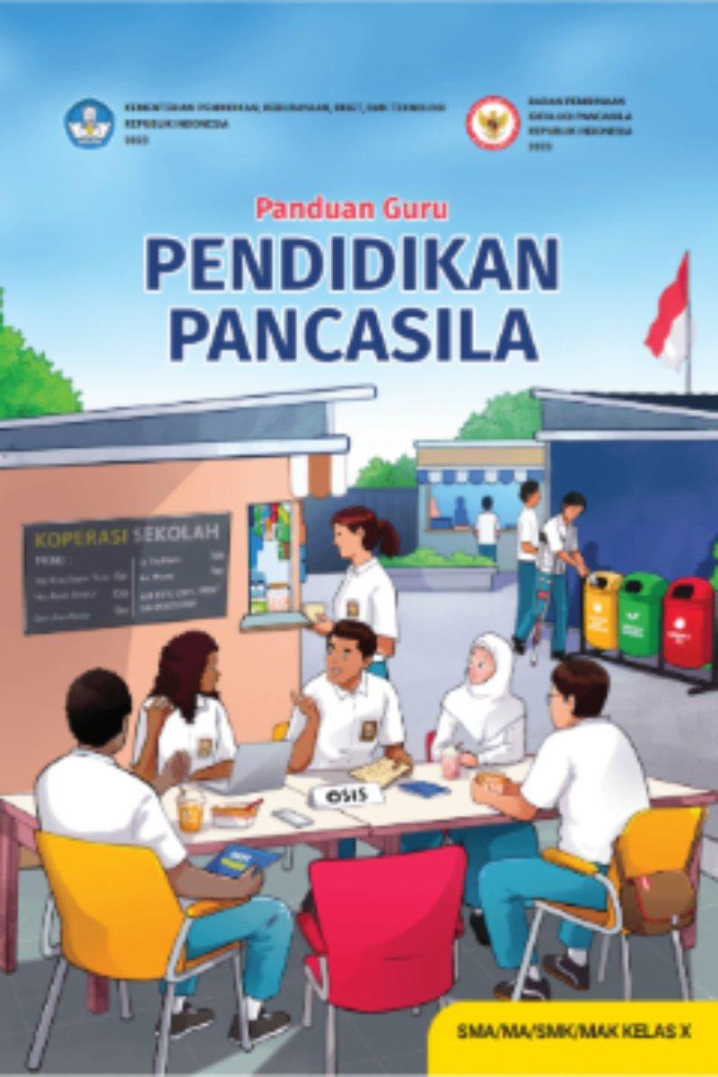 Panduan Guru Pendidikan Pancasila untuk SMA/MA/SMK/MAK Kelas X
