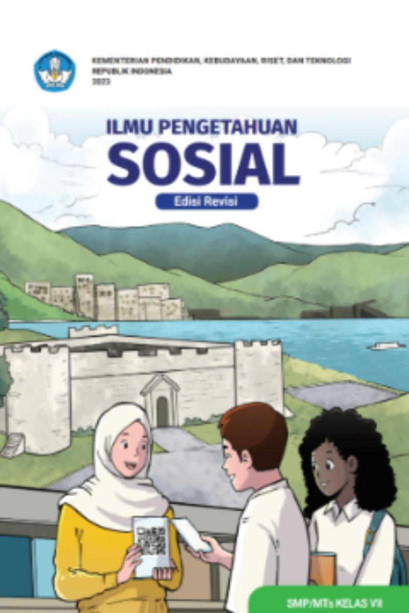 Ilmu Pengetahuan Sosial untuk SMP/MTs Kelas VII (Edisi Revisi)