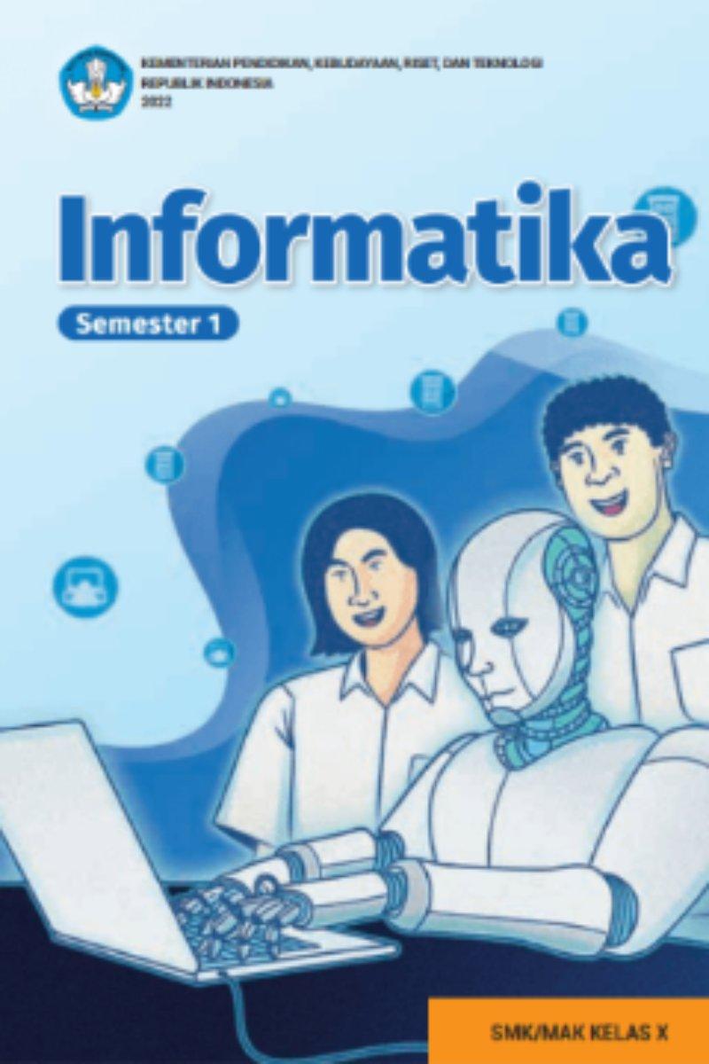 Informatika untuk SMA/MA/SMK/MAK Kelas X (Edisi Revisi)