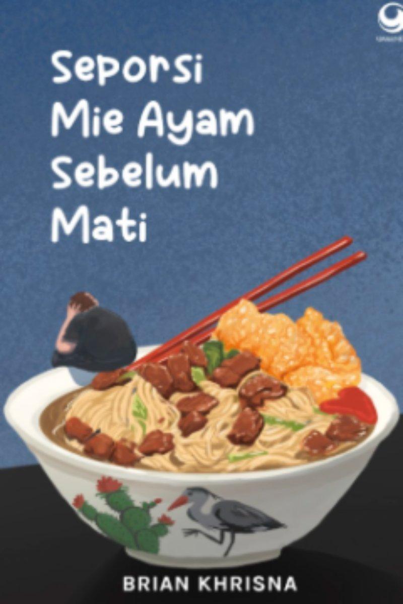 Seporsi Mie Ayam Sebelum Mati