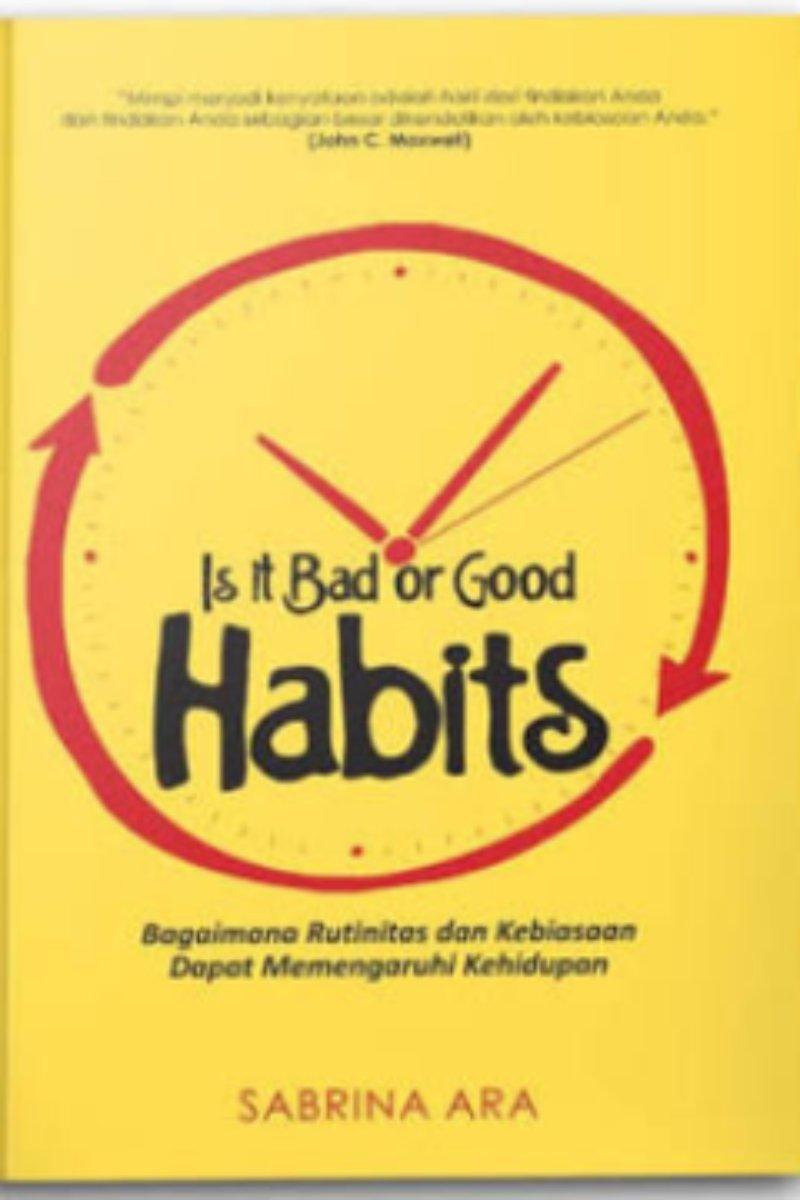 Is It Bad or Good Habits
