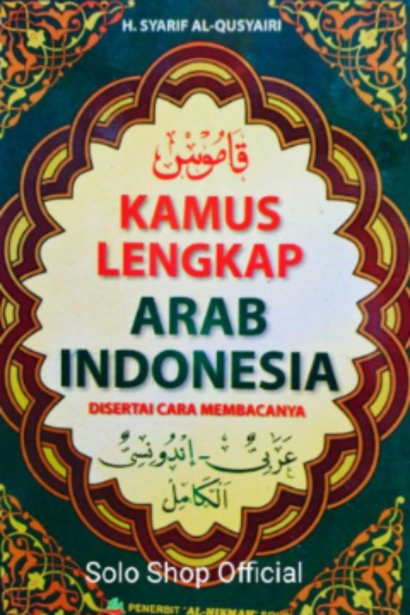 Kamus Lengkap Arab Indonesia Disertai Cara Membacanya