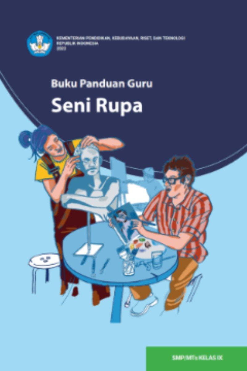 Buku Panduan Guru Seni Rupa untuk SMP/MTs Kelas IX