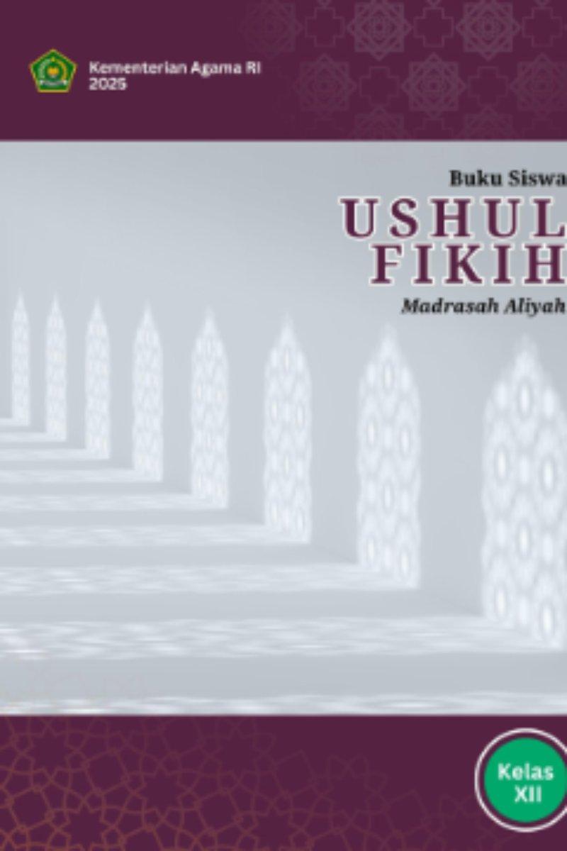 Buku Siswa Ushul Fikih (Berbahasa Indonesia) MA Kelas XII